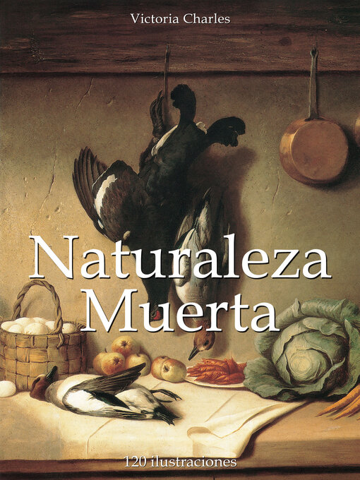 Title details for Naturaleza Muerta by Victoria Charles - Available
